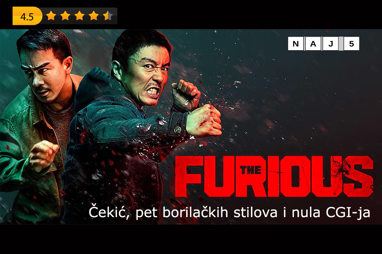 The Furious – Čekić, pet borilačkih stilova i nula CGI-ja